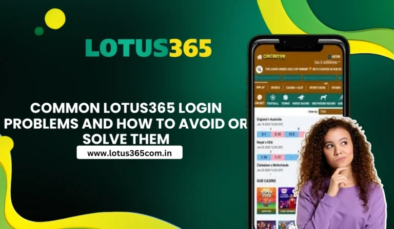 lotus365 Login Problems, lotus365 id, lotus365 id login, lotus365 id register